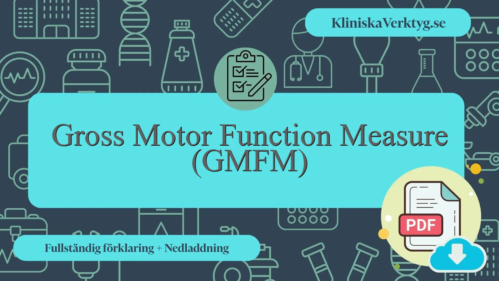 Gross Motor Function Measure (GMFM) Fullständig förklaring + PDF ...